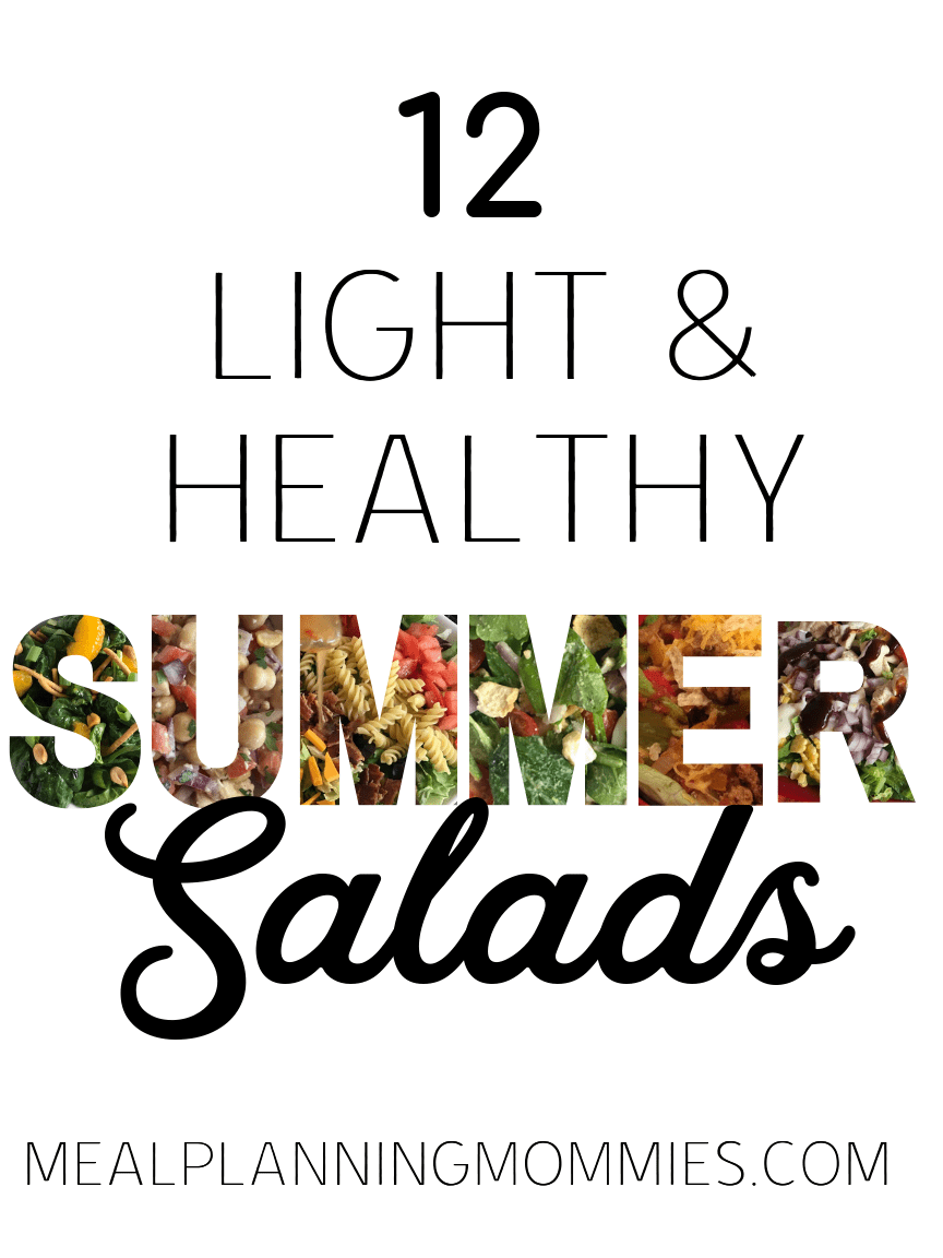 12 Light and healthy and delicious summer salads on Meal Planning Mommies.